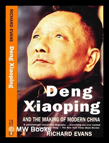 Item #378104 Deng Xiaoping and the making of modern China / Richard Evans. Richard Evans.