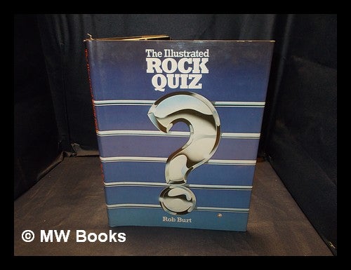 Item #378224 The illustrated rock quiz. Rob Burt.