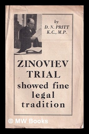 Item #378407 Zinoviev trial showed fine legal tradition. K. C. Pritt, D. N., M. P