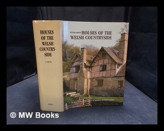 Item #378623 Houses in the Welsh countryside : a study in historical geography / Peter Smith....