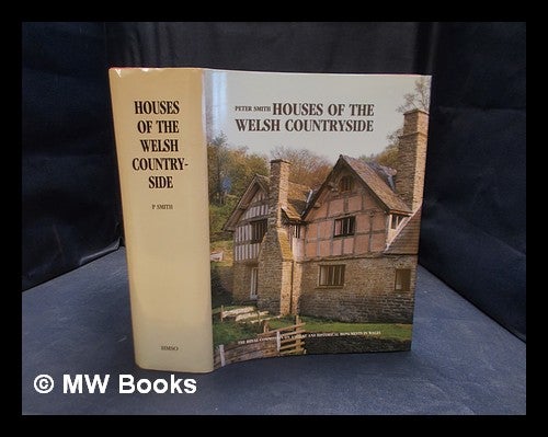 Item #378623 Houses in the Welsh countryside : a study in historical geography / Peter Smith. Peter Smith.