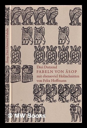 Item #378666 Drei Dutzend Fabeln von Äsop / Mitt ebensoviel Holzschnitten von Felix Hoffmann....
