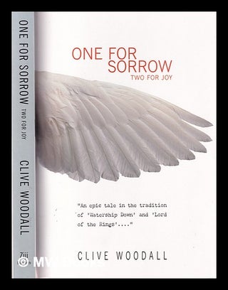 Item #378742 One for sorrow : two for joy / Clive Woodall. Clive Woodall