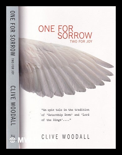 Item #378742 One for sorrow : two for joy / Clive Woodall. Clive Woodall.