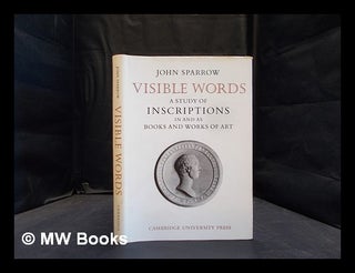 Item #378797 Visible words : a study of inscriptions in and as books and works of art / John...