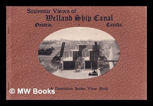 Item #378800 Souvenir views of Welland Ship Canal, Ontario, Canada. Dominion Series.