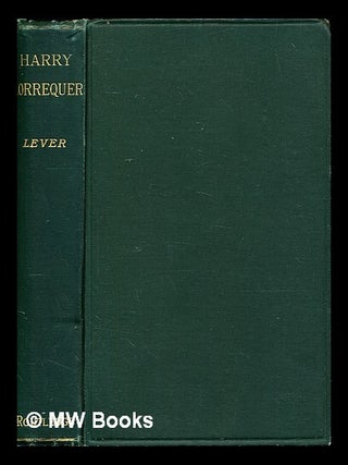 Item #378835 Harry Lorrequer / by Charles Lever. Charles James Lever