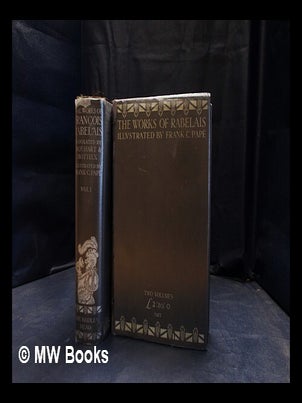 Item #379020 The complete works of Doctor François Rabelais, abstractor of the quintessence :...