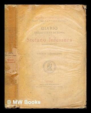 Item #379092 Diario della città di Roma di Stefano Infessura, scribasenato. Stefan Infessura,...