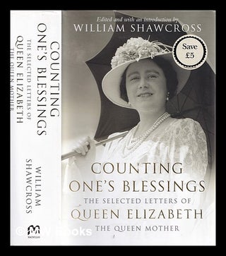 Item #379151 Counting one's blessings : the selected letters of Queen Elizabeth the Queen Mother...