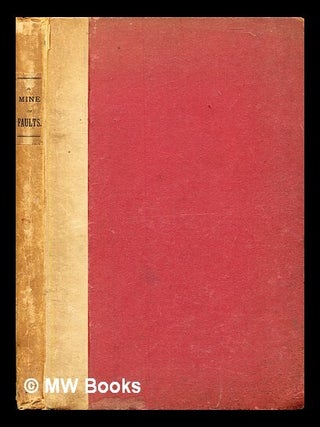Item #379325 A mine of faults / translated from the original manuscript by F.W.Bain. F. W. Bain,...