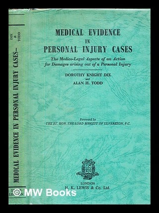Item #379347 Medical Evidence in Personal Injury Cases. The medicolegal aspects of an action for...