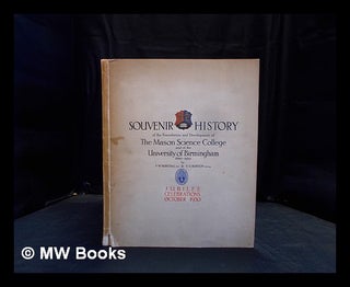 Item #379415 Souvenir history of the foundation & development of the Mason Science College and of...