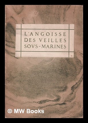 Item #379437 L'angoisse des veilles sous-marines / Maurice Guierre ; préface de André Suarès ;...