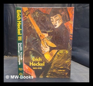 Item #379466 Erich Heckel 1883-1970 : Gemälde, Aquarelle, Zeichnungen und Graphik /...