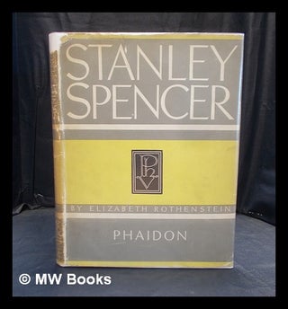 Item #379572 Stanley Spencer / by Elizabeth Rothenstein. Stanley Sir Spencer