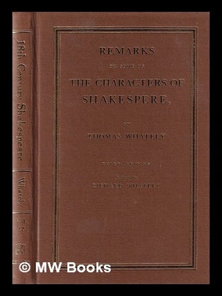 Item #379672 Remarks on some of the characters of Shakespere by Thomas Whately / Edited by...