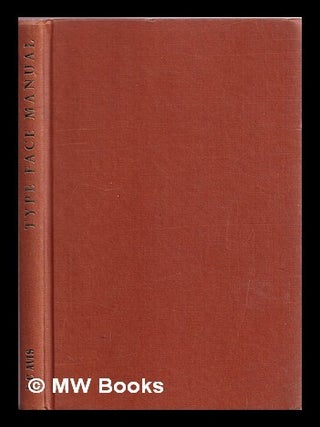Item #379775 Type face manual / F. C. Avis. F. C. Avis, Frederick Compton