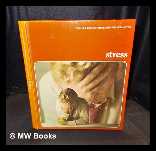 Item #379883 Stress / by Ogden Tanner and the editors of Time-Life Books. Ogden Tanner.