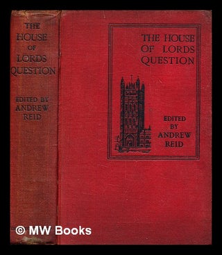 Item #379895 The House of Lords question. Andrew Reid