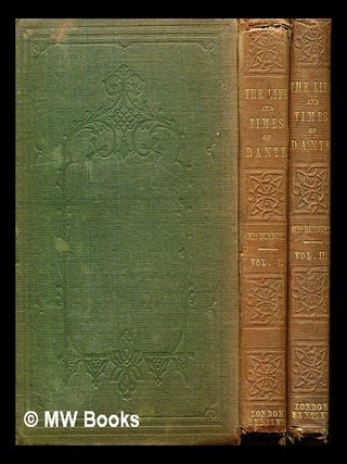 Item #379901 The life and times of Dante Alighieri. / By Count Cesare Balbo. Tr. from the Italian...