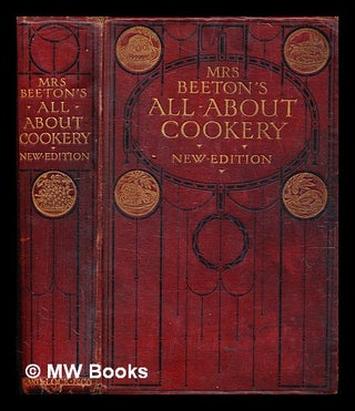 Item #379939 Mrs. Beeton's All about cookery. Beeton Mrs, Isabella Mary