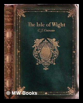 Item #380089 The Isle of Wight. Charles John Cornish