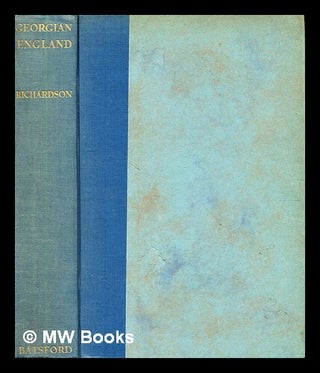 Item #380123 Georgian England / by A.E. árichardson. A. E. Sir Richardson, Albert Edward