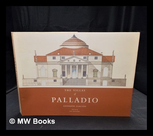 Item #380157 The villas of Palladio / watercolors by Giovanni Giaconi ; text by Kim Williams. Kim Williams.