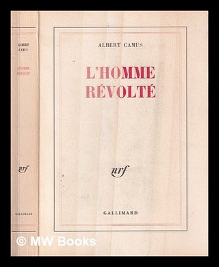 Item #380160 L'homme revolte. Albert Camus