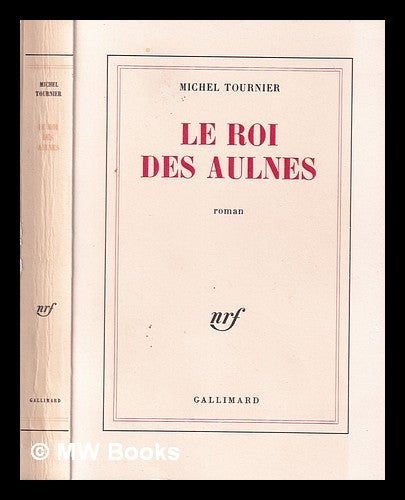 Item #380168 Le roi des aulnes : roman / Michel Tournier. Michel Tournier.