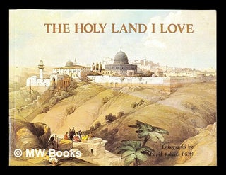 Item #380238 The Holy Land I love. David Roberts
