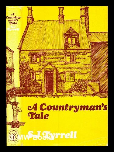 Item #380262 A countryman's tale / with illustrations by Hector McDonnell. Syd Tyrrell.