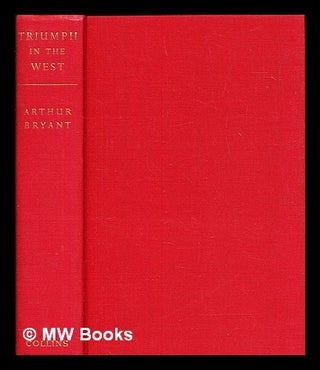 Item #380507 Triumph in the west, 1943-1946 / based on the diaries and autobigraphical notes of...