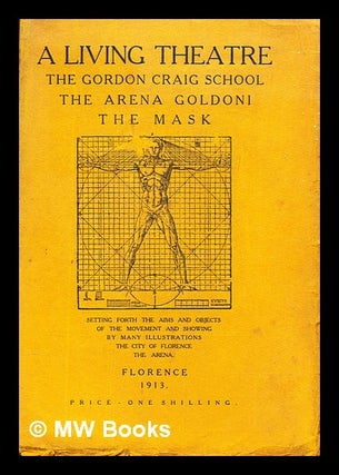 Item #380603 A living theatre: the Gordon Craig School, The Arena Goldoni, The mask: setting...