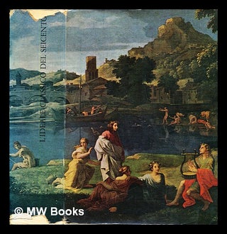 Item #380617 L'ideale classico del Seicento in Italia e la pittura di paesaggio : catalogo, 8...