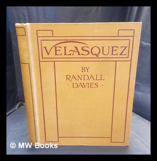 Item #380709 Velasquez / by Randall Davies, containing sixteen illustrations in colour. Randall...