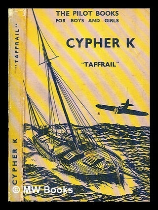 Item #380771 Cypher K. H. Taprell Dorling, Henry Taprell