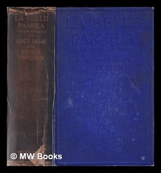 Item #381053 La Belle Pamela: (lady Edward Fitzgerald) / by her great-grand-daughter Lucy Ellis...