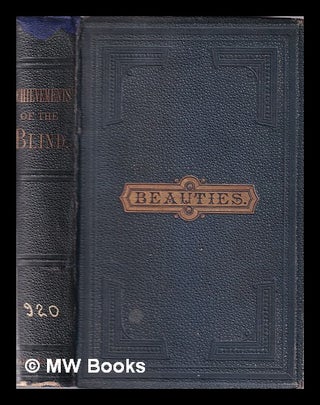 Item #381087 Beauties and achievements of the blind / by Wm. Artman and L. V. Hall. Wm. . Hall...