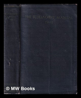 Item #381294 The Bluejackets' Manual / United States Navy. United States Naval Institute