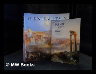 Item #381424 Turner & Italy / James Hamilton ; with contributions from Christopher Baker, Nicola...