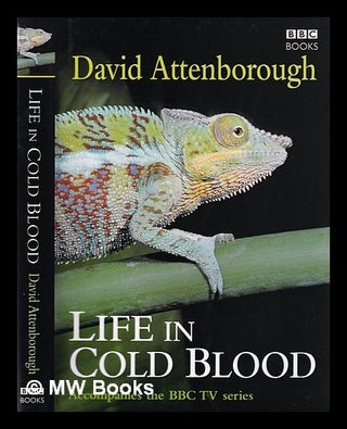 Item #381486 Life in cold blood / David Attenborough. David Attenborough