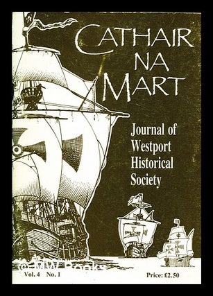Item #381545 Cathair na Mart : journal of the Westport Historical Society : Vol. 4, No. 1....