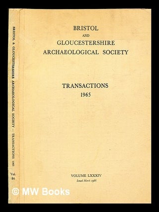 Item #381584 Transactions of the Bristol and Gloucestershire Archaeological Society. Bristol,...