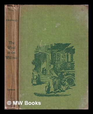 Item #381686 The Wind in The Willows / By Kenneth Grahame, Illustrated by Ernest H. Shepard....