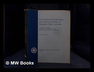 Item #381954 Environmental archeology and cultural systems in Hamilton Inlet, Labrador : a survey...