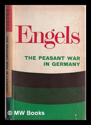 Item #382048 The Peasant War in Germany / Frederick Engels. Friedrich Engels