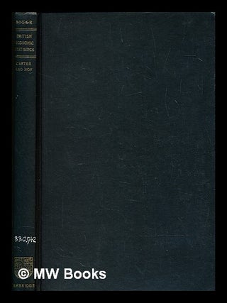 Item #382193 British Economic Statistics. A report. C. F. Carter, Charles Frederick