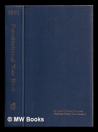 Item #382415 The constitutional year book. 1891. Conservative Party, Great Britain